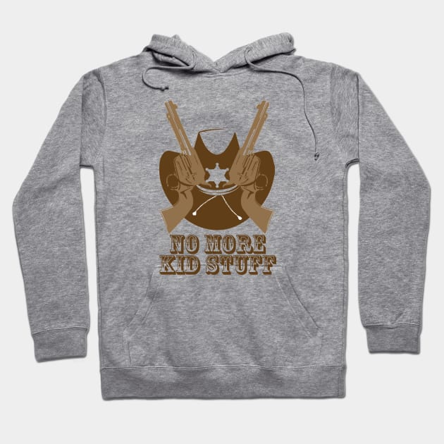 No More Kid Stuff Hoodie by raquel_llanes